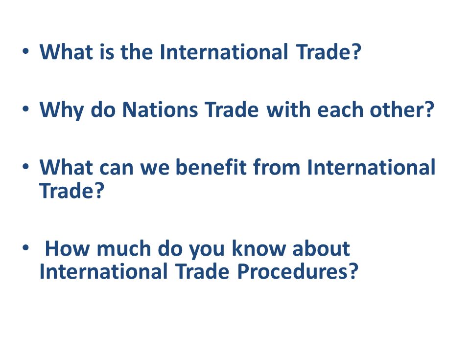 Why do countries trade?